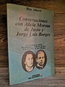 Conversaciones con Alicia Moreau de Justo y Jorge Luis Borges ALBERTI, BLAS - Mar Dulce