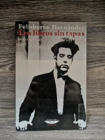 Los libros sin tapas HERNÁNDEZ, FELISBERTO - El Cuenco de Plata