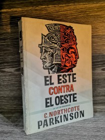El este contra el oeste PARKINSON, C. NORTHCOTE - Deusto