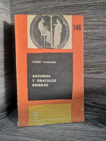 Adivinos y oráculos griegos FLACELIERE, ROBERT - EUDEBA