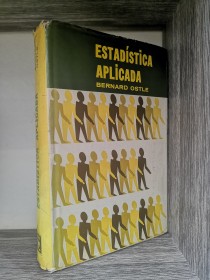 Estadística aplicada OSTLE, BERNARD - Limusa Wiley