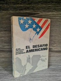 El desafio americano SERVAN-SCHREIBER, J.J. - Zigzag