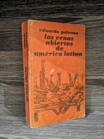 Las venas abiertas de America Latina GALEANO, EDUARDO - Sin Editorial