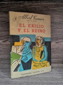 El exilio y el reino CAMUS, ALBERT - Losada