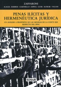 Penas ilícitas y hermenéuticas jurídicas ZAFFARONI, EUGENIO – Ediar