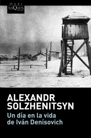 Un día en la vida de Iván Denísovich SOLZHENITSYN, ALEXANDR - Maxi-Tusquets