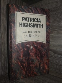 La máscara de Ripley HIGHSMITH, PATRICIA – RBA