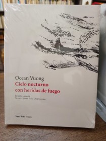 Cielo nocturno con heridas de fuego VUONG, OCEAN - Vaso roto