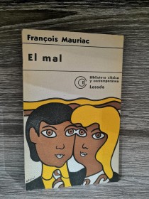 El mal MAURIAC, FRANCOIS - Losada