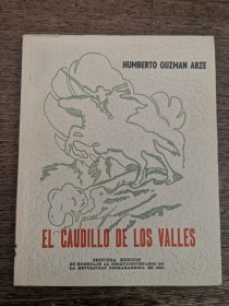 El caudillo de los valles GUZMÁN ARZE, HUMBERTO - Mercurio