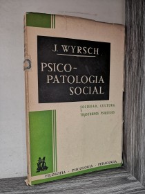 Psico-patología social WYRSCH, J. - Morata