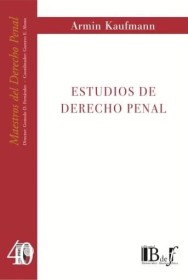 Estudios de Derecho penal KAUFMANN, ARMIN - Euroeditores