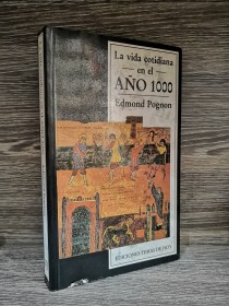 La vida cotidiana en el año 1000 POGNON, EDMOND - Temas de Hoy