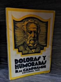 Doloras y humoradas CAMPOAMOR, R. DE - Tor
