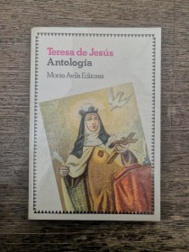 Antología TERESA DE JESÚS - Monte Ávila Editores