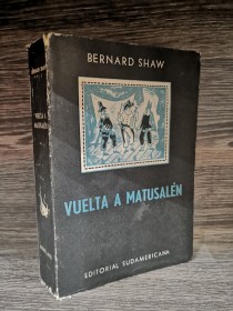 Vuelta a Matusalén SHAW, BERNARD - Sudamericana