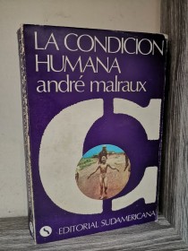 La condición humana MALRAUX, ANDRÉ - Sudamericana