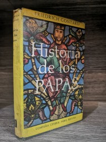 Historia de los Papas (Tomo 1) GONTARD, FRIEDRICH - Compañía General Fabril Editora