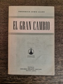 El gran cambio LEWIS ALLEN, FREDERICK - Guillermo Kraft Editor