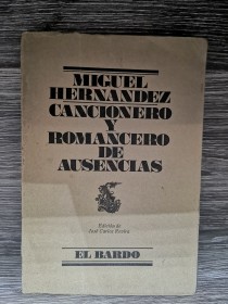 Cancionero y romancero de ausencias HERNÁNDEZ, MIGUEL - El Bardo