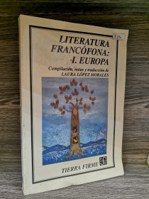 Literatura francófona. Europa LÓPEZ MORALES, LAURA - Fondo de Cultura Económica