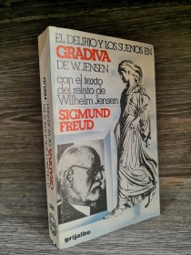 El delirio y los sueños en Gradiva FREUD, SIGMUND - Grijalbo