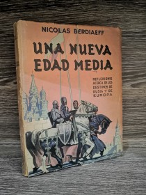 Una nueva Edad Media BERDIAEFF, NICOLÁS - Club de Lectores