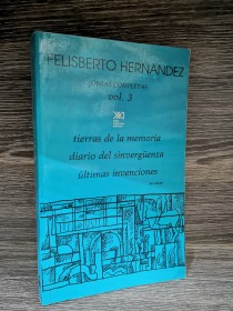 Obras completas (Tomo 3) HERNÁNDEZ, FELISBERTO - Siglo XXI