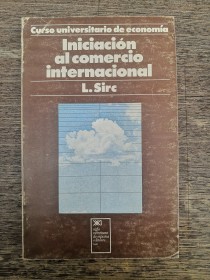 Iniciación al comercio internacional SIRC, L. - Siglo XXI