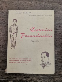 Cósmica fecundaci+on SALCEDO LAREDO, JOAQUÍN - Canelas 