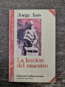 La lección del maestro ASÍS, JORGE - Sudamericana