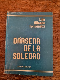 Dársena de la soledad ALFONSO FERNÁNDEZ, LUIS - Potosí (1980)