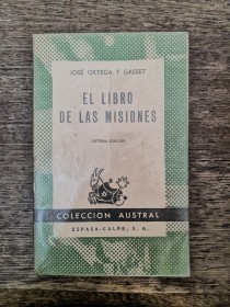 El libro de las misiones ORTEGA Y GASSET, JOSÉ - Austral