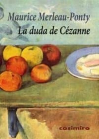 La duda de Cezanne MERLEAU PONTY, MAURICE – Casimiro