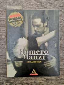 Che Bandoneón MANZI, HOMERO - Mondadori