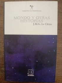 Mondo y otras historias LE CLEZIO, J. M. G. - Eudeba