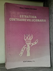 Estrategia contrarrevolucionaria ESCOBAR, RAÚL TOMÁS - Editorial F.I.