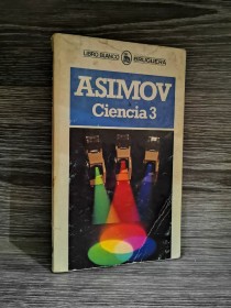 Ciencia 3 ASIMOV, ISAAC - Bruguera