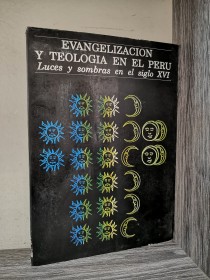 Evangelización y teología en el Perú AA. VV. - Instituto Bartolomé de las Casas