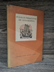 Pueblos primitivos de Sudamérica AA. VV. - Emecé