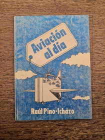 Aviación al día PINO-ICHAZO, RAÚL (1983)