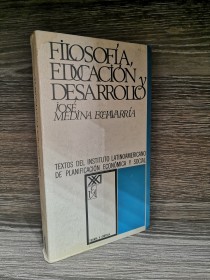 Filosofía , educación y desarrollo  MEDINA ECHAVARRÍA, JOSÉ - Siglo Veintiuno