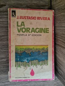 La Voragine EUSTASIO RIVERA, J. - Rodas