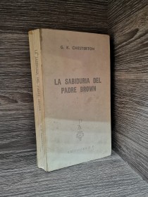 La sabiduría del Padre Brown CHESTERTON, G. K. - Ediciones G. P.