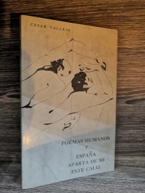 Poemas humanos - España aparta de mi este caliz VALLEJO, CÉSAR - Las Américas Publishing