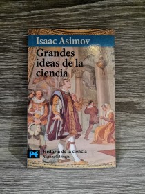 Grandes ideas de la ciencia ASIMOV, ISAAC - Alianza