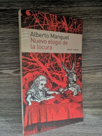 Nuevo elogio de la locura MANGUEL, ALBERTO - Emecé