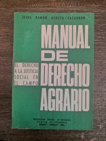 Manual de derecho agrario ACOSTA CAZAUBON, JESÚS - Univ. Central de Venezuela