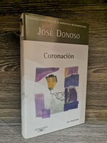 Coronación DONOSO, JOSÉ - Alfaguara
