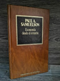 Economía desde el corazón SAMUELSON, PAUL - Orbis